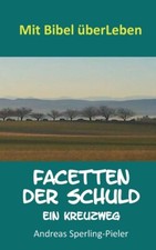 Facetten Der Schuld: Ein