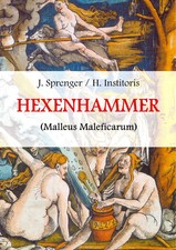 Malleus Maleficarum, das ist
