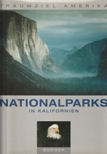 Nationalparks in Kalifornien ° Traumziel Amerika