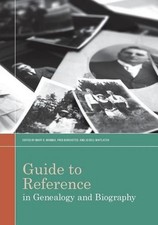 Guide to Reference in Genealogy and Biography, Mary K. Mannix, Fred Burchst ...