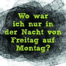 Magnet Kühlschrankmagnet Sticky Jam "Wo war ich nur...Nacht"