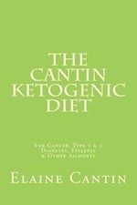 The Cantin Ketogenic Diet: For