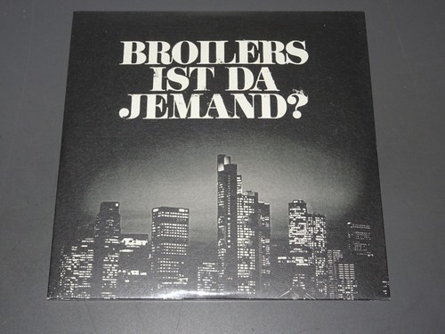 Broilers ist da - -,