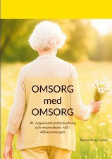 Omsorg med omsorg Ramón Pérez Cortés Taschenbuch Schwedisch 2025