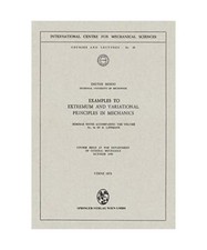 Examples to Extremum and Variational Principles in Mechanics: Seminar Notes Acco
