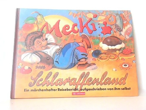 Mecki schlaraffenland ein - mecki,