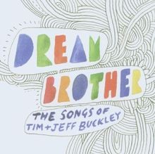 Dream brother the songs - dream, of