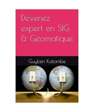 Devenez expert en SIG &