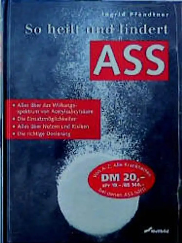 Heilt und lindert ass - und,