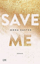 Save Me (Maxton Hall Reihe, Band 1) von Kasten, Mona | Buch | Zustand sehr gut