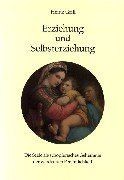 Erziehung und selbsterziehung - erziehung,