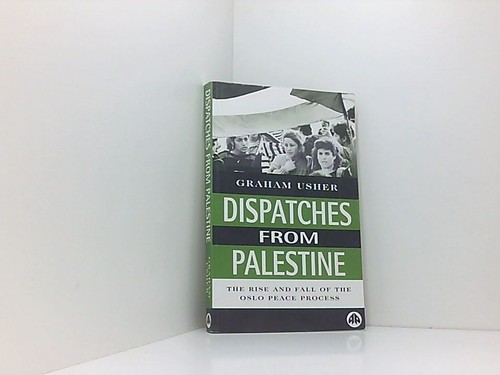 Dispatches from palestine the - palestine:,