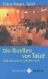 Die quellen von - von, taizé: