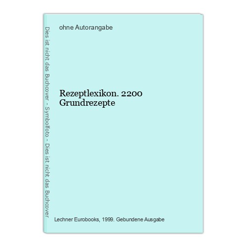Rezeptlexikon 2200 - rezeptlexikon.,