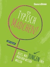 Typisch Mädchen: Alles was Jungen über Mädchen wissen wollen Trude Ausfelder