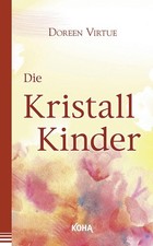 Doreen Virtue / Die Kristall-Kinder /  9783867280525