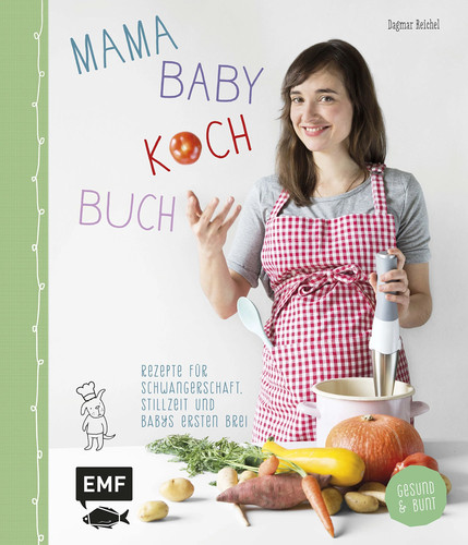 Mama baby kochbuch rezepte - mama-baby-kochbuch:,
