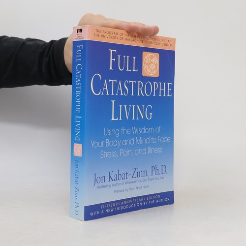 Full catastrophe living -  , | 