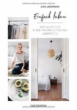 Einfach leben: Der Guide für