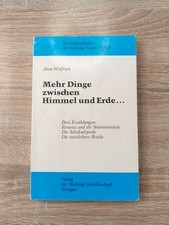 Mehr Dinge zwischen Himmel und Erde… – Alma Wolfrum