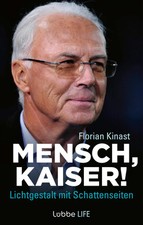 Mensch, Kaiser! | Florian Kinast | Buch | 288 S. | Deutsch | 2023 | Lübbe Life