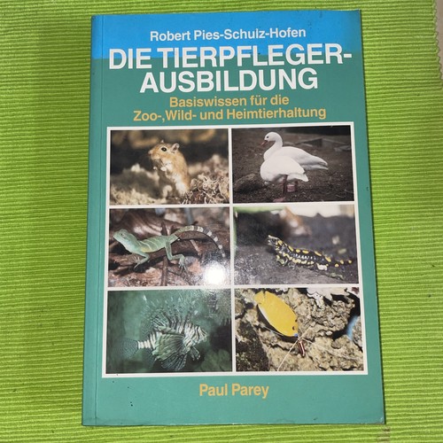 Die tierpflegerausbildung - die,