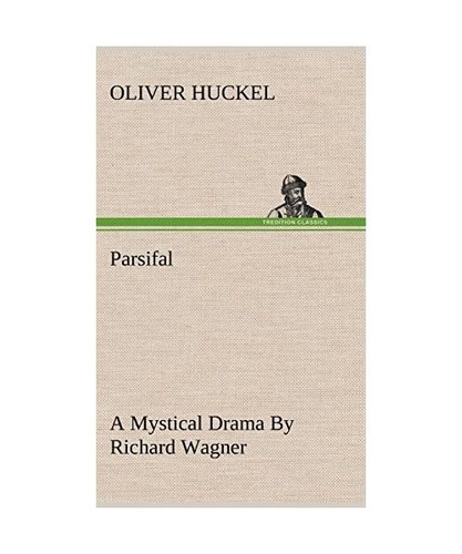 Parsifal mystical drama by - a,