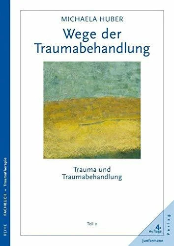 Wege der traumabehandlung - der,