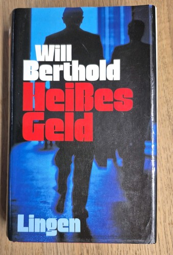 Will berthold heißes geld - will, geld*