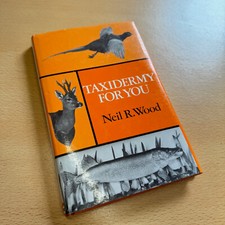 Taxidermy for You Neil R. Wood
