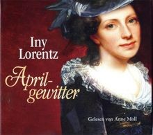Aprilgewitter - Hörbuch mit 6 CD´s von Iny Lorentz | Buch | Zustand sehr gut