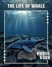 The Life of Whale Photo Book