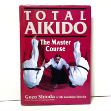 Total Aikido The Master Course