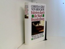 Fahrten durch die Mark Brandenburg. Wege in unsere Geschichte Christian Graf von