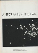 A+1907...After the party A+Plan Essay von Moritz Küng/Interview von Andrea Phill