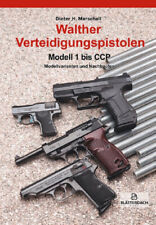 Walther Verteidigungspistolen Pistolen  -  Modell 1 bis CCP P38 PP PPK PPQ