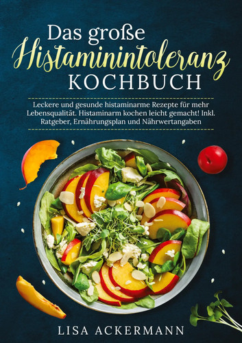 Das große histaminintoleranz - das,