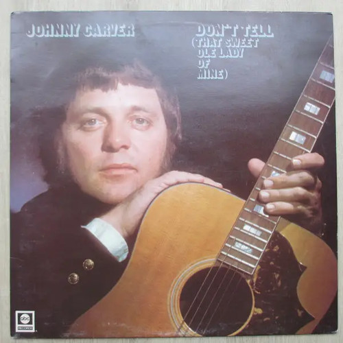 Johnny carver dont tell - carver,