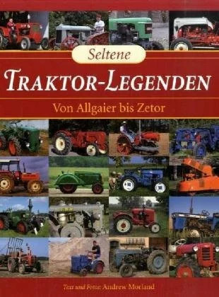 Seltene traktor legenden - traktor-legenden:, von