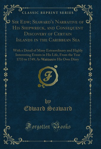 Sir edw seaward narrative - edw;, seaward's