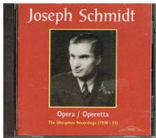 Joseph Schmidt: Oper /