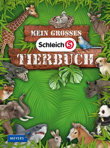 Mein großes schleich tierbuch - mein,