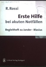 Erste Hilfe bei akuten Notfällen: Begleitheft zu Jander, Blasius. Rossi, R.: