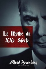Alfred Rosenberg Le mythe du