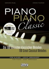 Piano Piano Classic: Die 100 schönsten klassischen Melodien für Klavier - leicht