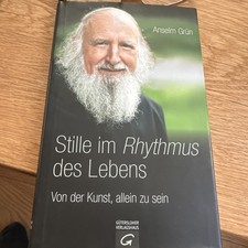 "Stille im Rhythmus des Lebens – Von der Kunst, allein zu sein" von Anselm Grün