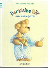 Der kleine Bär muss Zähneputzen von Jutta Langreuter und Vera Sobat