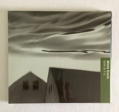 Mihály dresch quiet as it - -,