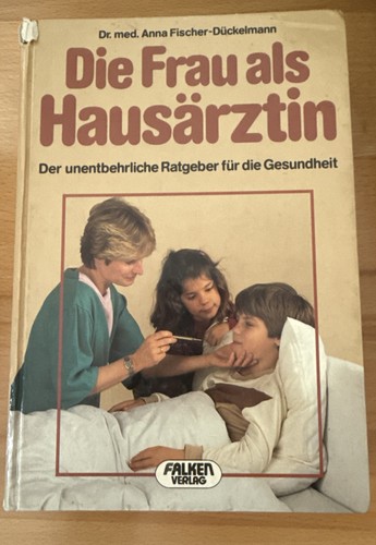 Die frau als - als, hausärztin