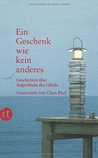 Ein Geschenk wie kein anderes: Geschichten über Augen... | Book | condition good